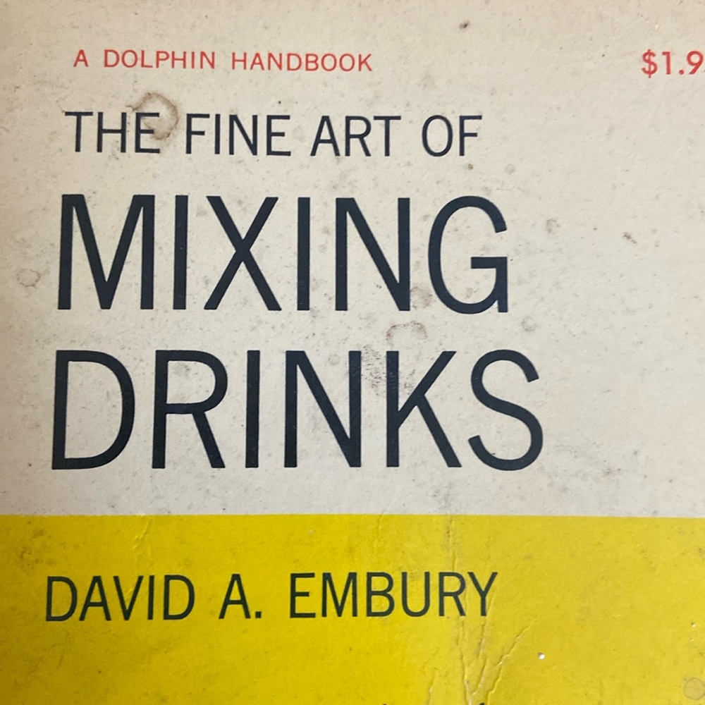 Vintage paperback The Fine Art of Mixing Drinks by David A Embury 1968